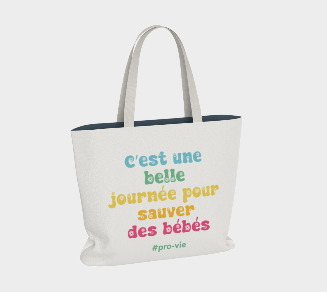 Sac fourre-tout pro-vie "C'est une belle journée pour sauver des bébés"