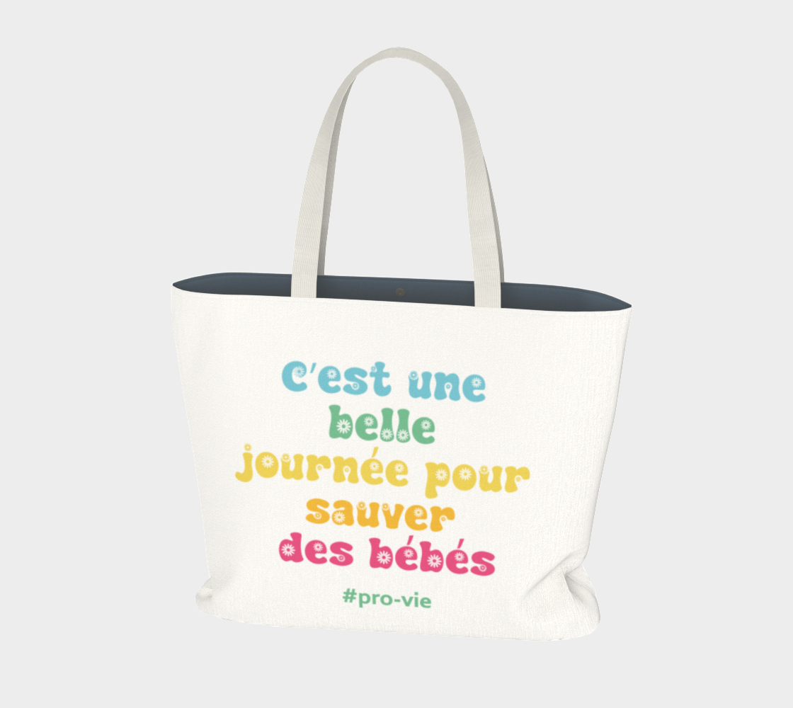 Sac fourre-tout pro-vie "C'est une belle journée pour sauver des bébés"