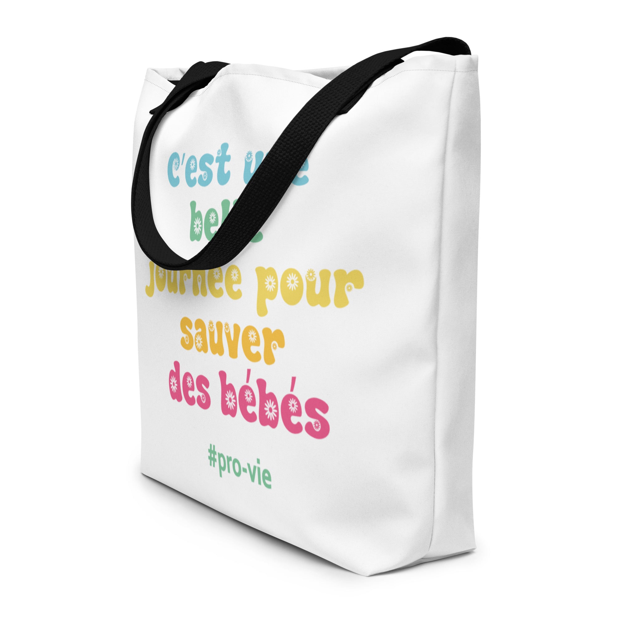 Grand sac tote pro-vie "C'est une belle journée pour sauver des bébés"