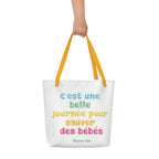 Grand sac tote pro-vie "C'est une belle journée pour sauver des bébés"