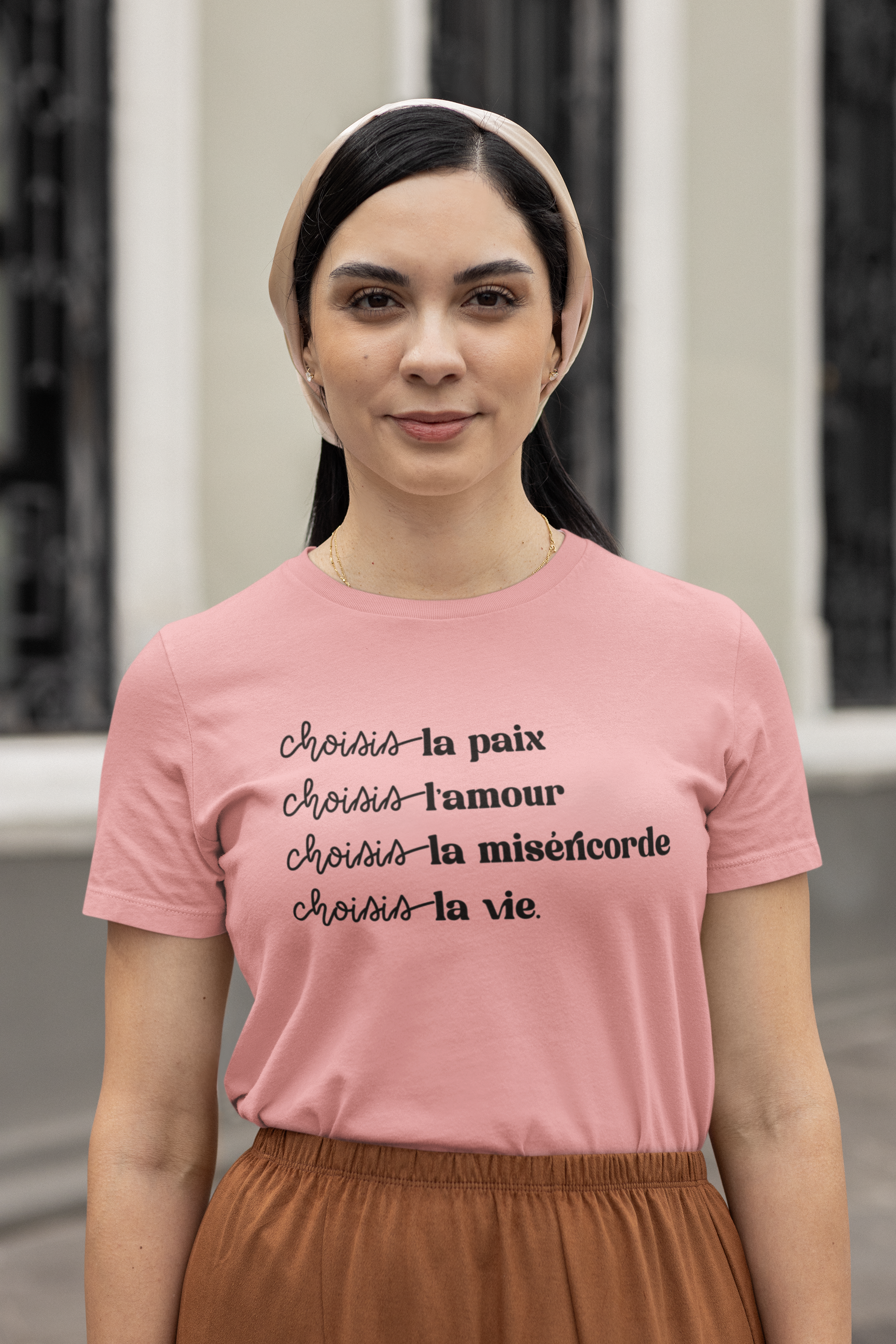 Choisis la paix, choisis l'amour, choisis la miséricorde, choisis la vie / t-shirt pro-vie