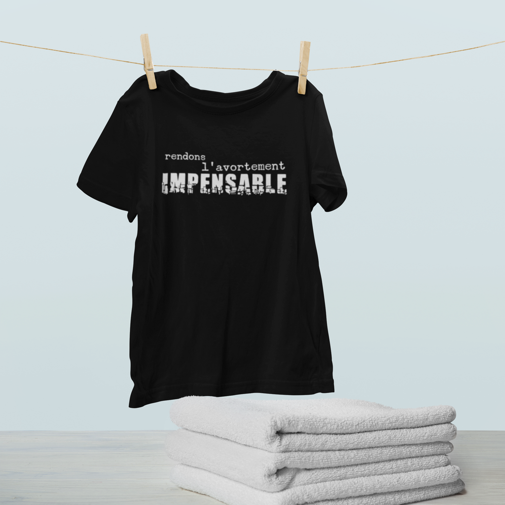 Rendons l'avortement impensable / t-shirt pro-vie