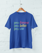 Pro-femme - pro-bébé - pro-vie / t-shirt pro-vie