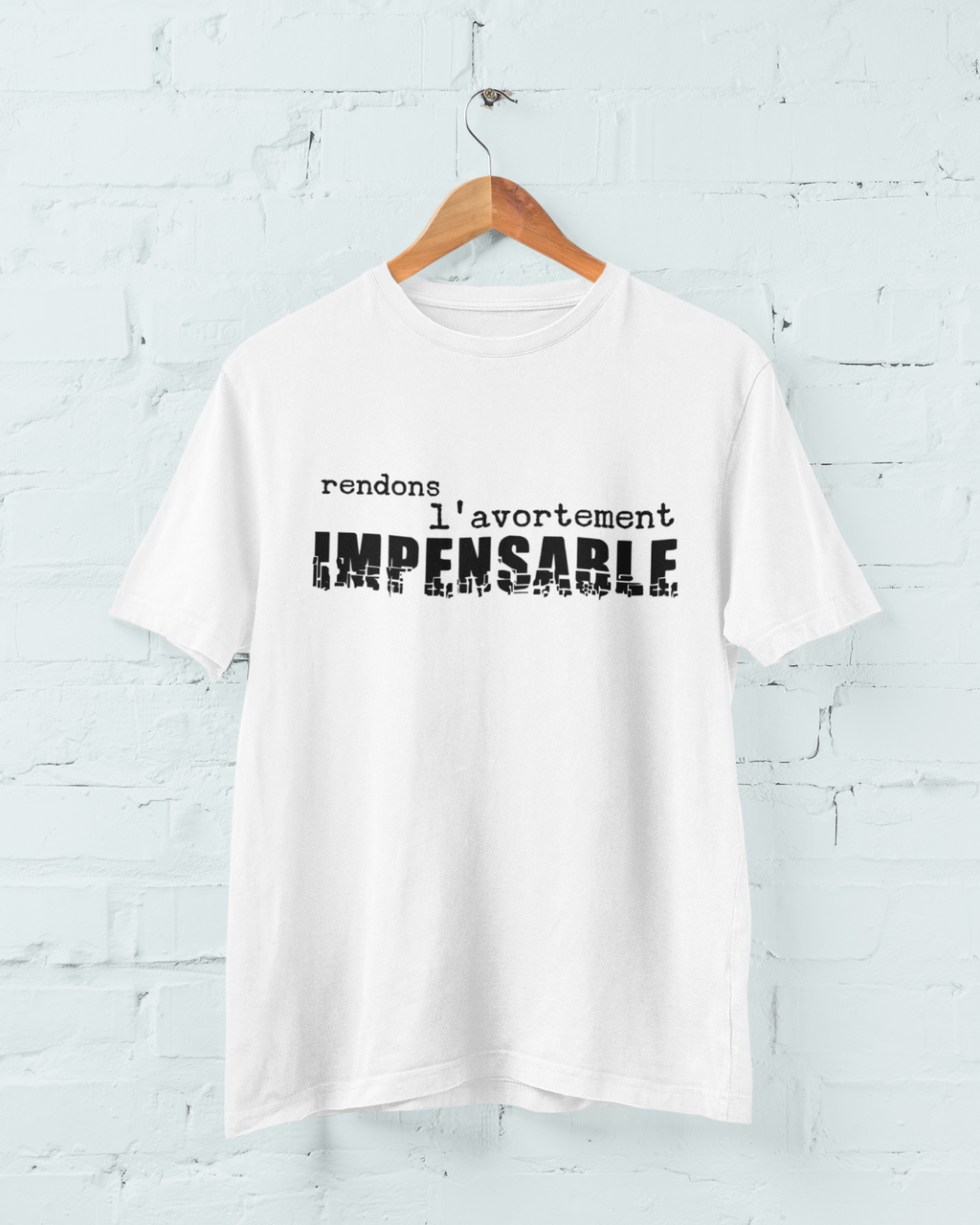 T-shirt pro-vie / Rendons l'avortement impensable